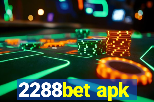 2288bet apk